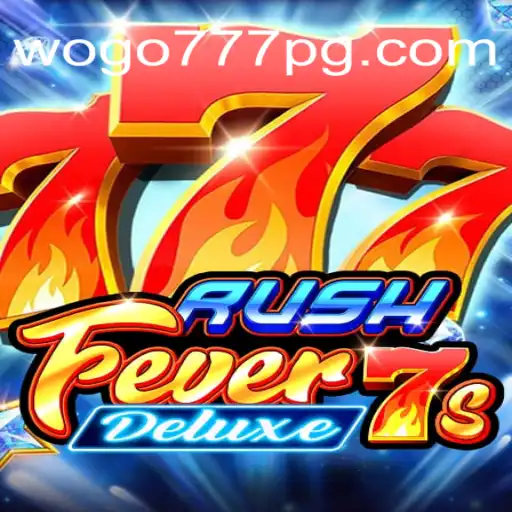 Join the Excitement of RushFever7sDeluxe at WOGO777.com Oficial